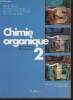 Chimie organique 2 - Sciences et technologies de laboratoire Terminales. Prunet René, Labertrande Jacques, Ripert Catherine