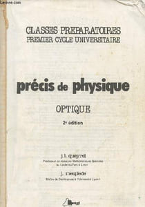 Précis de physique: Optique- Classes préparatoires 1er cycle universitaire