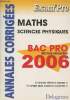 Exam'pro 2006 annales corrigées Bac Pro mathématiques, sciences physiques- secteur industriel. Juhel J.-C., Juhel P.