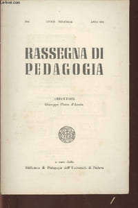 Rassegna di pedagogia anno XIX- Luglio-Settembre 1961 n°3-Sommaire: La memoria di Raffaele Resta- Un pedagogista solitario- Aspetti e problemi della educazione degli istituti assistenziali- Aspeti della vita scolastica di paesi latino-amricani- etc.