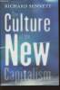 The culture of the New Capitalism. Sennett Richard