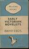 Early Victorian Novelists- Essays in revaluation. Cecil David