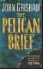 The Pelican brief. Grisham John