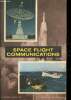 Space Flight Communications. M. Ryland Walter