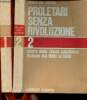 Proletari senza Rivoluzione. Storia delle classi subalterne italiane dal 1860 al 1950. Tomes 1 + 2 (2 volumes). del Carria Renzo