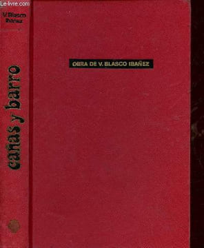 Cañas y barro. Blasco Ibañez V.