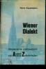 Wiener Dialekt. Weanerische Drahdiwaberln von A-Z. Hauenstein Hans