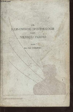 De economische epistemologie van Vilfredo Pareto. Tommissen Piet