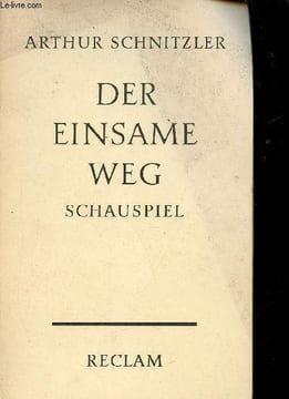 Der einsame weg schauspiel. Schnitzler Arthur