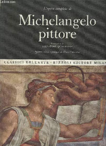 "L'opera completa di Michelangelo pittore (Collection ""Classici dell'arte"", n°1)"
