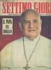 Settimo Giorno, Anno XV, n°42, 16 ottobre 1962 : Il Papa del Concilio. Dove va l'Europa ?, par Sandro Mauri - Fidanzati minou e minet, letterati ...