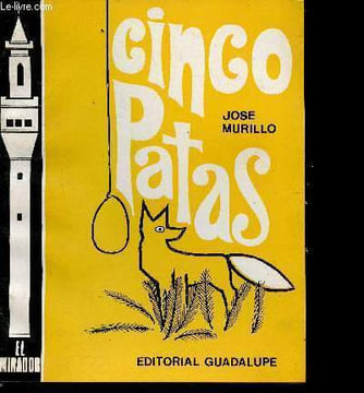 "Cinco Patas (Collection ""El Mirador"", n°6)". Murillo Jose