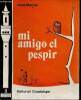 "Mi amigo el pespir (Collection ""El Mirador"", n°5)". Murillo José