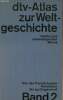 Atlas zur Weltgeschichte. Karten und chronologischer Abriss. Von der Französischen Revolution bis zur Gegenwart. Volume 2 (1 volume). Kinder Hermann, ...