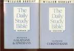 The Daily Study Bible. Revised Edition. The Letters to the Galatians & Ephesians + The Letters to the Corinthians (2 volumes). Barclay William