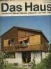 Das Haus, n°3/67, Juni 1967 : Das Gelände bestimmt die Hausform - 12 Gartenhofhäuser in Karlsruhe - Wohnhaus im Gebirge - etc. Collectif