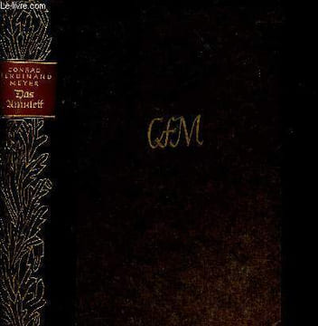 Das Amulett und andere Novellen : Der Schuss von der Kanzel - Der Heilige - Plautus im Nonnenkloster - etc. Meyer Conrad Ferdinand