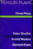"Three plays : Five Finger Exercise, par Peter Shaffer - The Kitchen, par Arnold Wesker - The Hamlet of Stepney Grenn, par Bernard Kops (Collection ...