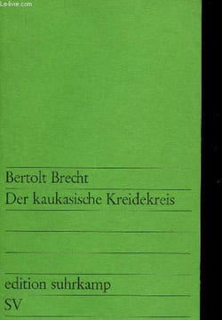 Der kaukasische Kreidekreis. Brecht Bertolt