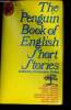 The Penguin Book of English Short Stories : The Signalman, par Charles Dickens - The Withered arm, par Thomas Hardy - An outpost of progress, par ...