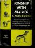 Kinship with all life. Allen Boone J.