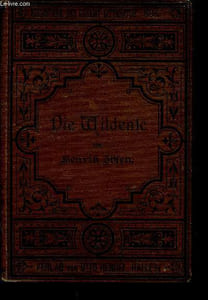 "Die Wildente (Collection ""Bibliothek der Gesamt-Litteratur"", n°808)"