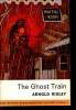 The Ghost Train. New method supplementary Reader Stage 4. Ridley Arnold