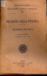 "Filosofia della Pratica : Economica ed Etica (Collection ""Filosofia dello Spirito"", n°III). 2e édition"