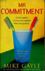 Mr Commitment. Gayle Mike