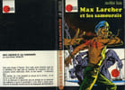 MAX LARCHER ET LES SAMOURAIS. CHARLIER Jean-Michel