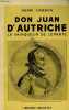 DON JUAN D'AUTRICHE, LE VAINQUEUR DE LEPANTE. CAMBON Henri