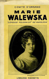 "MARIE WALEWSKA ""L'EPOUSE POLONAISE"" DE NAPOLEON"