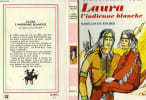 LAURA L'INDIENNE BLANCHE. FISCHER Marie-Louise