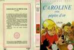 CAROLINE ET LA PEPITE D'OR. LELIO
