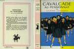 CAVALCADE AU PENSIONNAT. LASFARGEAS Lucienne