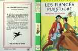 LES FIANCES DU PUITS DORE. EAUBONNE Françoise d'