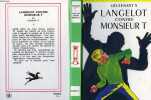 LANGELOT CONTRE MONSIEUR T. LIEUTENANT X