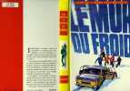 LE MUR DU FROID. LOISEAU Y.M.