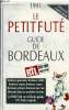 LE PETIT FUTE - GUIDE DE BORDEAUX - SPECIAL LIBOURNE. LABOURDETTE