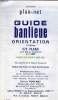 GUIDE BANLIEUE ORIENTATION 4E EDITION 275 PLANS DE COMMUNES DE LA REGION PARISIENNE AU 15000E CHAQUE PLAN ORIENTE NORD SUD. COLLECTIF