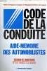 CODE DE LA CONDUITE - AIDE MEMOIRE DES AUTOMOBILISTES - SECURITE ROUTIERE SI NOUS VOULONS, NOUS POUVONS. MINISTERE DE L'EQUIPEMENT, DU LOGEMENT