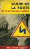 GUIDE DE LA ROUTE DE LA PREVENTION ROUTIERE. COLLECTIF