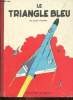 Le Triangle Bleu // Collection du Lombard - INCOMPLET. Albert Weinberg