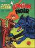 King Conan - Le sphinx noir. Roy Thomas - John Buscema