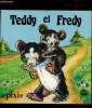 Teddy et Fredy / Collection Pixi. Stephanie Rhodes