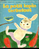 Le petit lapin trubulent - Un petit livre d'argent n&deg;85R. Ariane