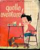 Quelle aventure ! - Un petit livre d'argent n°197. Elisabeth Brozowska