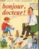 Bonjour, Docteur ! - Un petit livre d'argent n°353. J.-H. Seligmann - M.-I. Levine