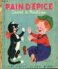 Pain d'épice, contes de nourrice - Un petit livre d'or n°3. Collectif