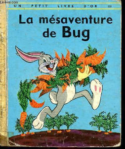 La mésaventure de Bug - Un petit livre d'or n°235